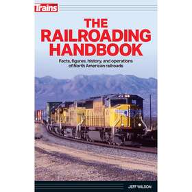 Kal01318 Kalmbach Publishing Co. The Railroading Handbook Train Books And Videos