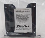 Micro-mark 83428 Universal Throttle Pocket. Fixed Price $9.34.