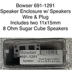 Bowser Speaker Sugar Cubes 16.5 X 35.6 9.5 Mm Wire & Plug 691-1291 Free Ship. Fixed Price $21.99.