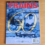 Trains 60TH Anniversary Special Issue November 2000 Kalmbach Publishing Magazine. Fixed Price $7.95.