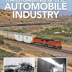 Kalmbach Publishing Co. Railroading And The Automobile Industry KAL12503 Train. Fixed Price $15.99.