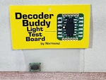 Nix Trainz NTZ7 Add-on Light Test For Decoder Buddy V1 & V5 Motherboard #4. Fixed Price $11.99.