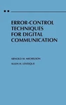 Error-control Techniques For Digital Communication By Arnold M. Michelson (engli. Fixed Price $474.24.
