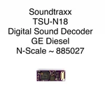 Soundtraxx TSUNAMI2 TSU-N18 Digital Decoder : Ge Diesel N-scale 885027. Fixed Price $100.76.