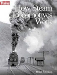 Kalmbach How Steam Locomotives Work Softcover, 208 Pages 1317. Fixed Price $30.98.