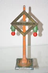 Dorfan Standard Gauge (lionel Prewar) Crossing Signal Amazing Casting. Fixed Price $425.00.