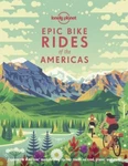 Lonely Planet Epic Bike Rides Of The Americas By (2019, Hardcover). Fixed Price $20.00.