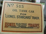 Lionel Standard Gauge 515 Tank Car In The Box. Fixed Price $200.00.