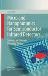 Micro And Nanophotonics For Semiconductor Infrared Detectors - 9783319096735. Fixed Price $100.23.