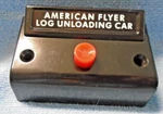American Flyer Log Unloading Car Control Button New Repro XA10961L. Fixed Price $19.95.